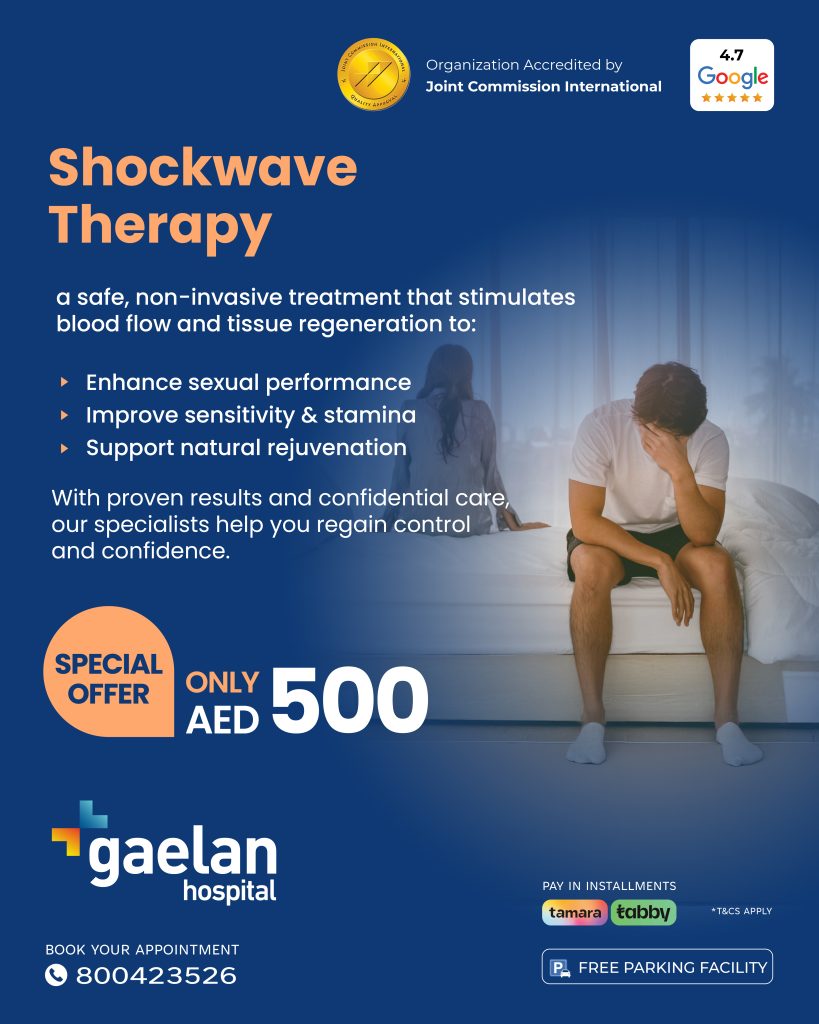 Shockwave therapy at Gaelan Hospital Sharjah for sexual health enhancement, sensitivity, stamina, and natural rejuvenation offered for AED 500