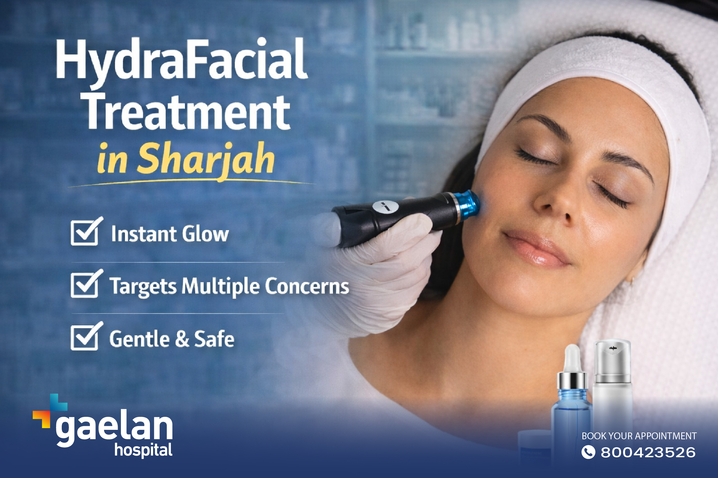 HydraFacial treatment being performed on a woman’s face at Gaelan Hospital in Sharjah for skin hydration and glow